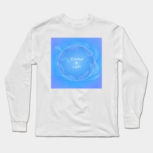 Eternal Light Long Sleeve T-Shirt